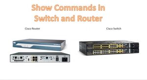 All Show Commands in Cisco Switch and Router