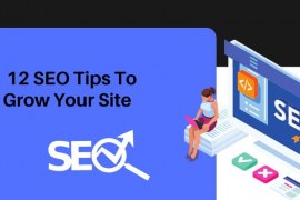 12 SEO Tips To Grow Your Site
