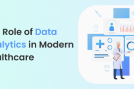 The Role of Data Analytics in Modern Healthcare