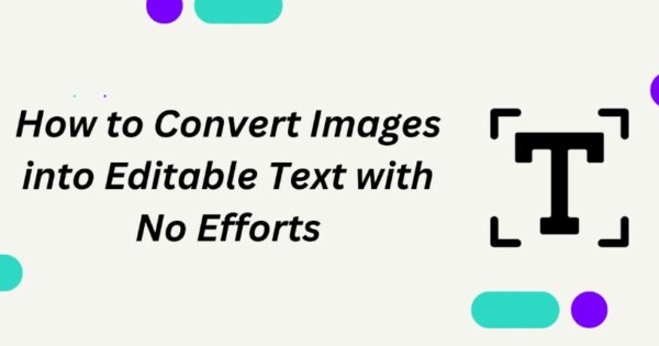 How to Convert Images into Editable Text Effortlessly - Snabay Networking