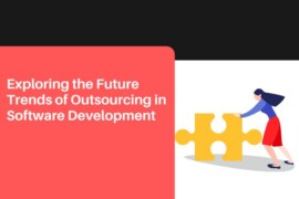 Exploring the Future Trends of Outsourcing in Software Development