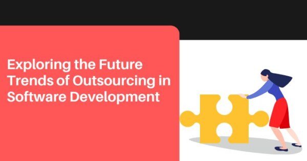Exploring the Future Trends of Outsourcing in Software Development